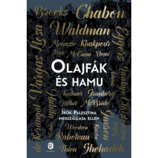 OEM Waldman - Ayelet-Chabon - Michael - Olajfák és hamu - Írók Palesztina megszállása ellen egyéb könyv