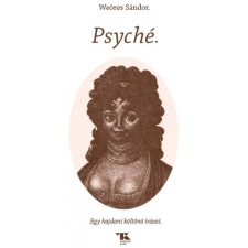 OEM Weöres Sándor - Psyché - Egy hajdani költőnő írásai egyéb könyv