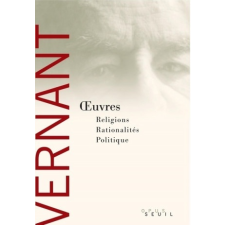  Oeuvres. Religions, Rationalités, Politique – Jean-Pierre Vernant idegen nyelvű könyv