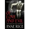  Of Love and Evil – Anne Rice