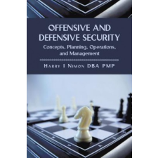  Offensive and Defensive Security – Harry I Pmp Nimon Phd idegen nyelvű könyv