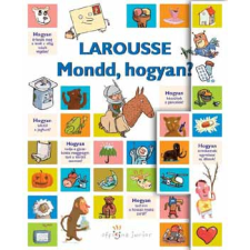 Officina '96 Kiadó Larousse - Mondd, hogyan? antikvárium - használt könyv