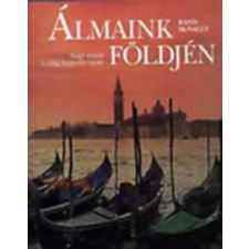 Officina Nova Álmaink földjén - Nagy utazás a világ legszebb tájain antikvárium - használt könyv