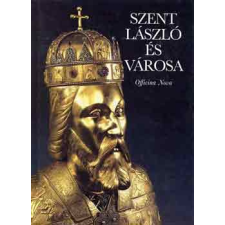 Officina Nova Szent László és városa antikvárium - használt könyv