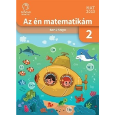 Oktatási Hivatal Az én matematikám 2. Tankönyv tankönyv