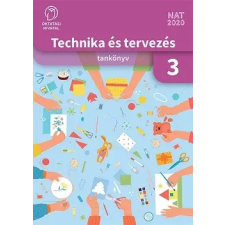 Oktatási Hivatal Technika és tervezés 3. Tankönyv tankönyv