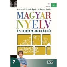 OKTATÁSKUTATÓ ÉS FEJLESZTŐ INTÉZET Magyar nyelv és kommunikáció 7. Tankönyv tankönyv
