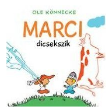 Ole Könnecke Marci dicsekszik gyermek- és ifjúsági könyv