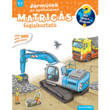 Oliver Kockmann - Járművek az építkezésen - Mit? Miért? Hogyan? Matricás foglalkoztató gyermek- és ifjúsági könyv