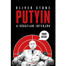 Oliver Stone Oliver Stone - Putyin Tabuk Nélkül egyéb könyv