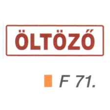  Öltözö F71 információs címke