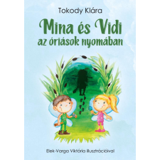 Olvasni Menő Mina és Vidi az óriások nyomában gyermek- és ifjúsági könyv