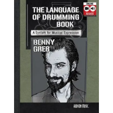 Omnibus Press BENNY GREB: THE LANGUAGE OF DRUMMING | Benny Greb idegen nyelvű könyv
