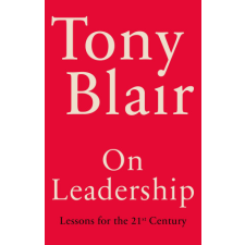  On Leadership – Tony Blair idegen nyelvű könyv