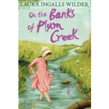  On the Banks of Plum Creek – Laura Ingalls Wilder idegen nyelvű könyv