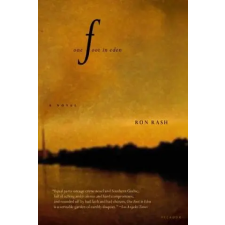  ONE FOOT IN EDEN – Ron Rash idegen nyelvű könyv