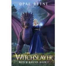 Opal Reyne The WitchSlayer | Opal Reyne egyéb könyv
