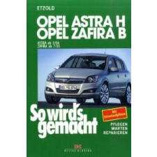  Opel Astra H, Opel Zafira B – Hans-Rüdiger Etzold idegen nyelvű könyv
