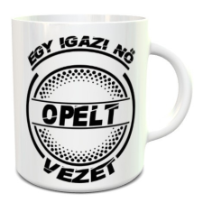 Opel bögre - Igazi nő opelt vezet bögrék, csészék