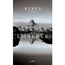 Open Books Kepes András - Istenek és emberek irodalom