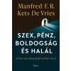 Open Books Szex, pénz, boldogság és halál- Manfred F. R. Kets de Vries