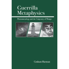 Open Court Publishing Co ,U.S. Guerrilla Metaphysics | Graham Harman idegen nyelvű könyv