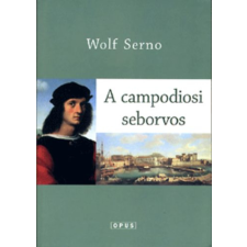 Opus Kiadó A campodiosi seborvos antikvárium - használt könyv
