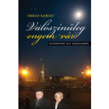 Orbán Károly - Valószínűleg engem vár regény