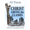 ORBIS BOOKS Christ Among the Classes: The Rich, the Poor, and the Mission of the Church – Al Tizon (Puha kötésű)