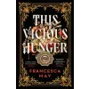 Orbit This Vicious Hunger | MAY FRANCESCA