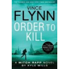  Order to Kill – Vince Flynn