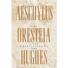 ORESTEIA OF AESCHYLUS – Ted Hughes idegen nyelvű könyv