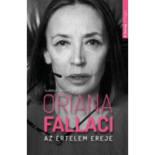 Oriana Fallaci Az értelem ereje társadalom- és humántudomány