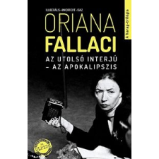 Oriana Fallaci Az utolsó interjú - Az apokalipszis társadalom- és humántudomány