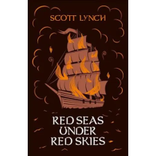 Orion Publishing Co Red Seas Under Red Skies | Scott Lynch egyéb könyv