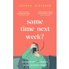 Orion Publishing Co Same Time Next Week? | Joshua Fletcher