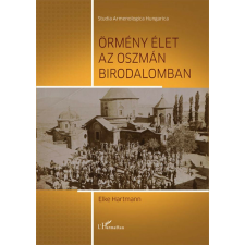  Örmény élet az Oszmán Birodalomban történelem