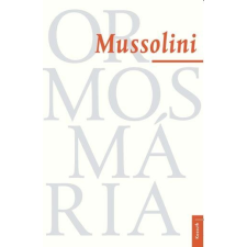 Ormos Mária ORMOS MÁRIA - MUSSOLINI társadalom- és humántudomány