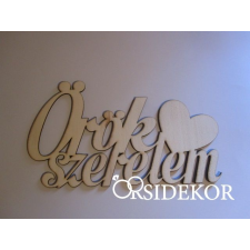  Örök szerelem felirat dekorációs kellék