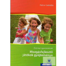  Örömteli gyermekévek - Mozgásfejlesztő játékok gyűjteménye gyermek- és ifjúsági könyv