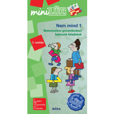 Orosz Éva - Nem mind 1 - 3. osztály - Matematikai gondolkodást fejlesztő gondolatok - miniLÜK gyermek- és ifjúsági könyv
