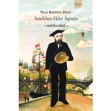 Orpheusz Amelyben Ekler Ágostra emlékezünk egyéb e-könyv