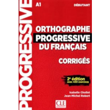 Orthographe Progressive du francais debutant – Chollet Isabelle,Robert Jean-Michel idegen nyelvű könyv