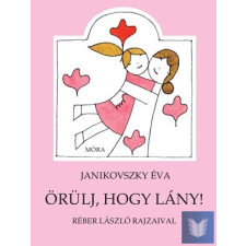 Örülj, hogy lány! életmód, egészség