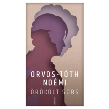 Orvos-Tóth Noémi - Örökölt sors egyéb könyv