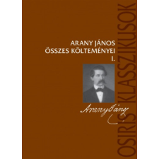 Osiris Kiadó Arany János összes költeményei I-II. irodalom