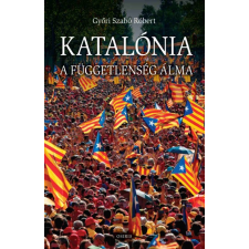 Osiris Kiadó Katalónia - A függetlenség álma (B) történelem