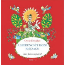 Osvát Erzsébet - A szerencsét hozó kiscsacsi gyermek- és ifjúsági könyv