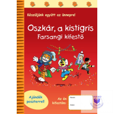  Oszkár a kistigris Farsangi kifestő gyermek- és ifjúsági könyv
