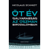  Öt év gályarabság az Oszmán Birodalomban